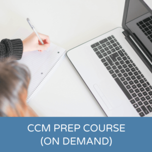 On-Demand CCM Prep Course (CE)